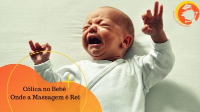 Cólicas no Bebé… Onde a Massagem é Rei